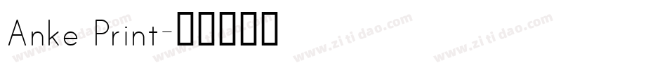 Anke Print字体转换